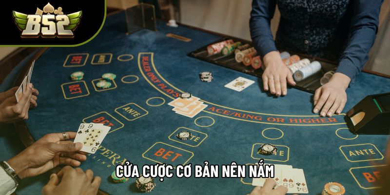 Cửa cược cơ bản nên nắm Cửa cược cơ bản nên nắm